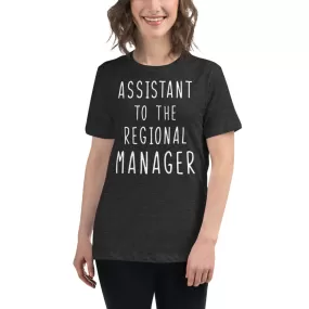 Assistant To The Regional Manager Women's Relaxed T-Shirt