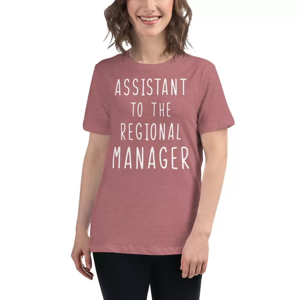 Assistant To The Regional Manager Women's Relaxed T-Shirt