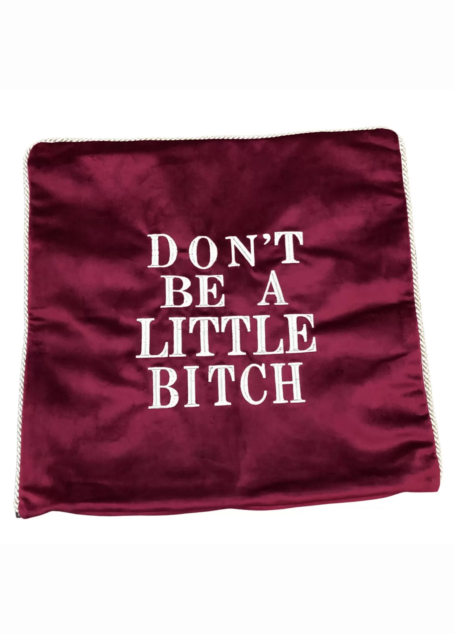 Don't Be A Little Bitch Velvet Pillow Cover