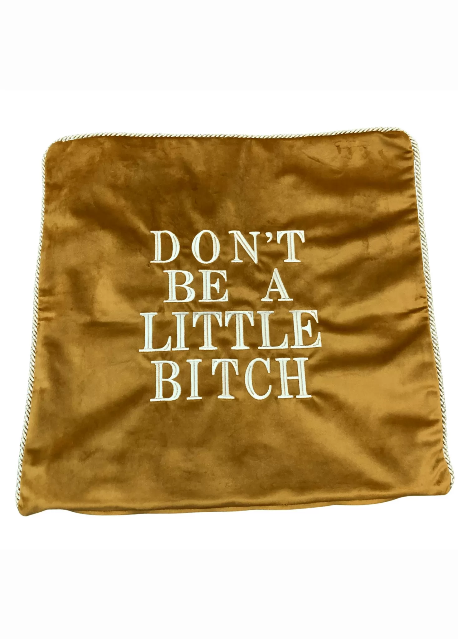 Don't Be A Little Bitch Velvet Pillow Cover