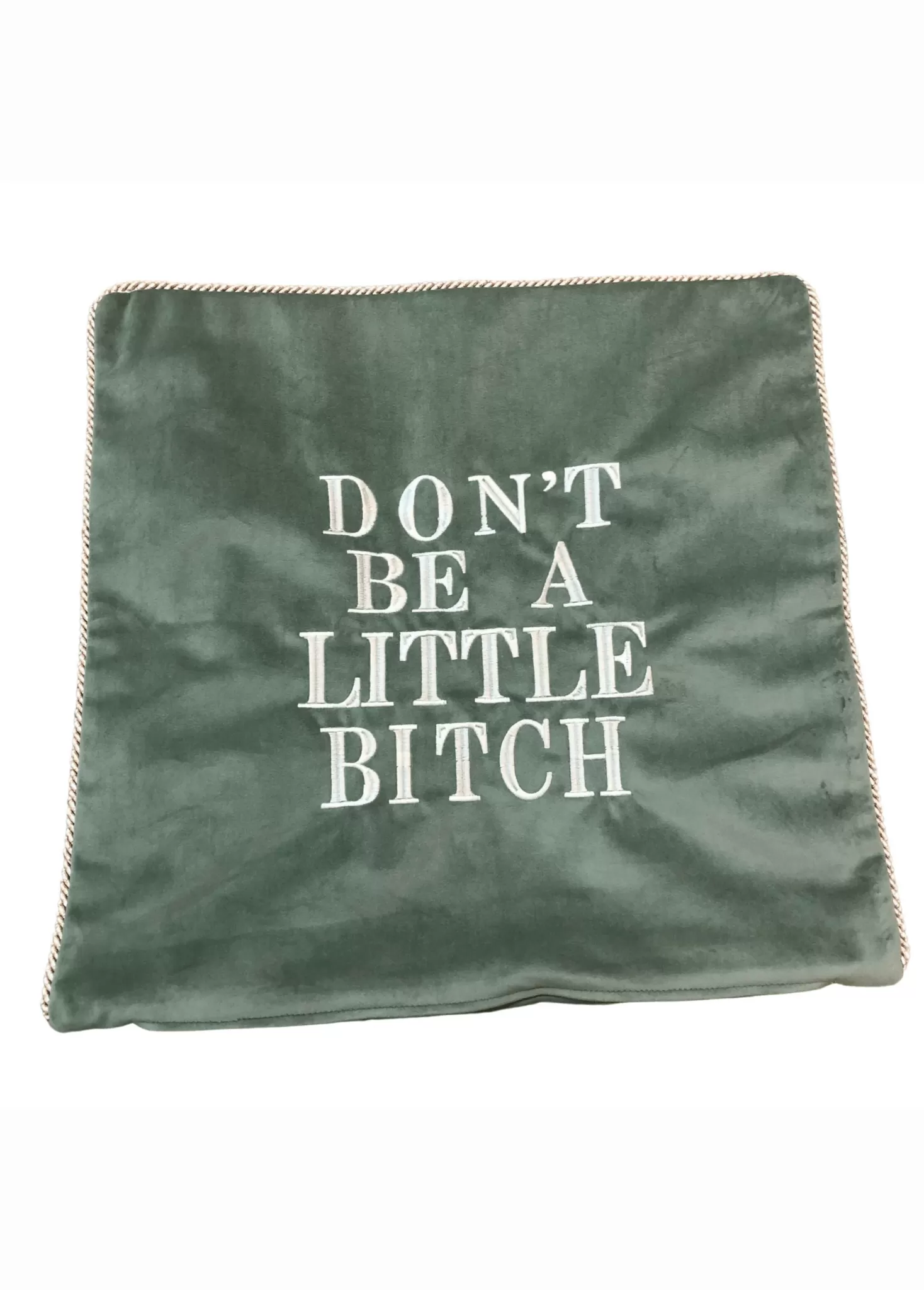 Don't Be A Little Bitch Velvet Pillow Cover