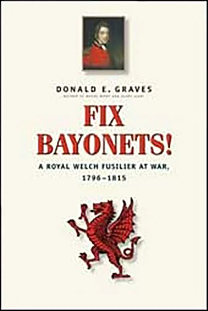 Fix Bayonets!: A Royal Welch Fusilier at War