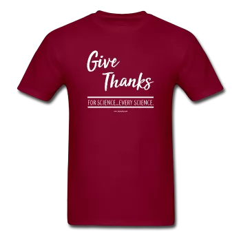 "Give Thanks For Science" - Men's T-Shirt