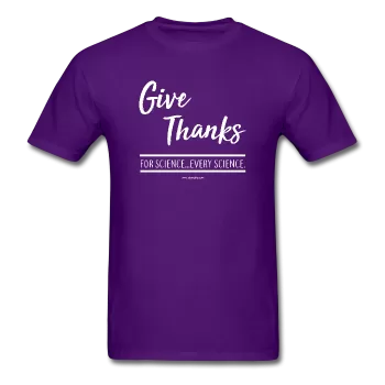 "Give Thanks For Science" - Men's T-Shirt