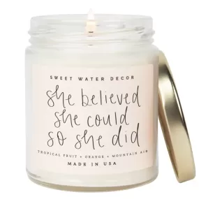 She Believed She Could So She Did Soy Candle